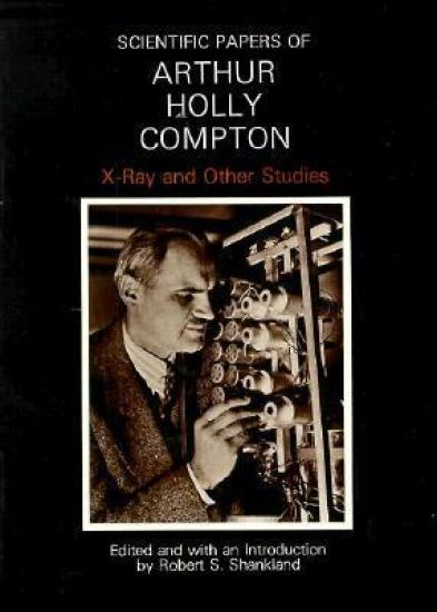 Scientific Papers of Arthur Holly Compton