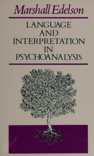 Language and Interpretation in Psychoanalysis