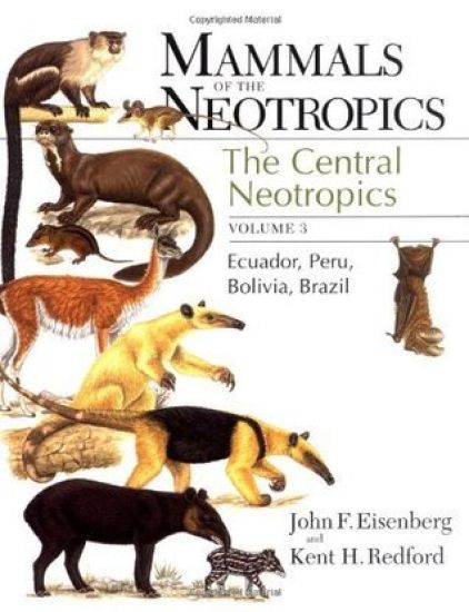 Mammals of the Neotropics, Volume 3