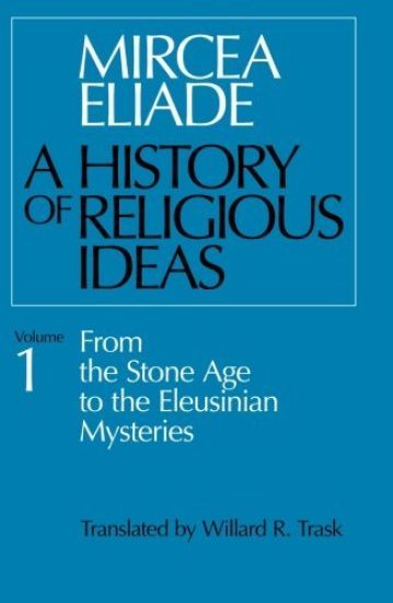 A History of Religious Ideas, Volume 1