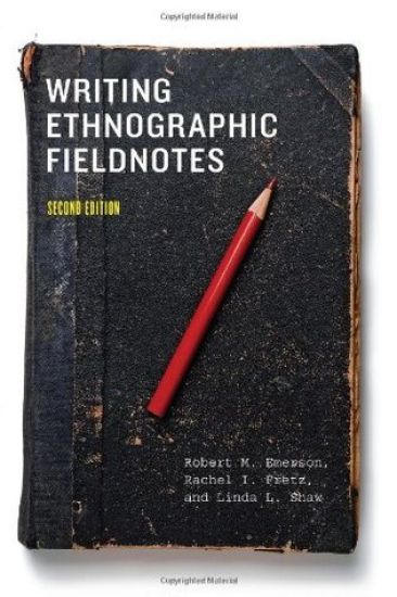Writing Ethnographic Fieldnotes, Second Edition
