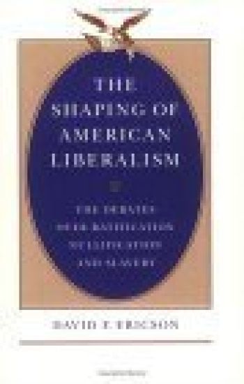 The Shaping of American Liberalism