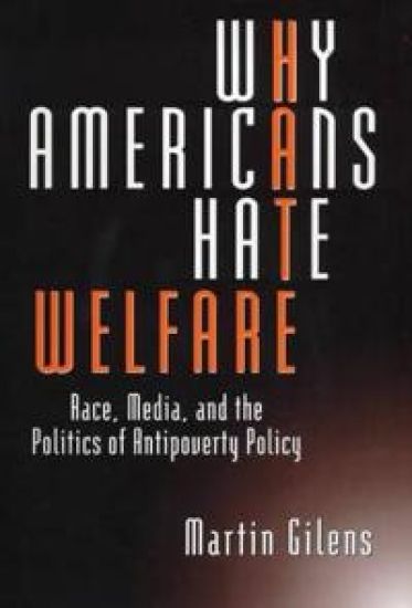 Why Americans Hate Welfare