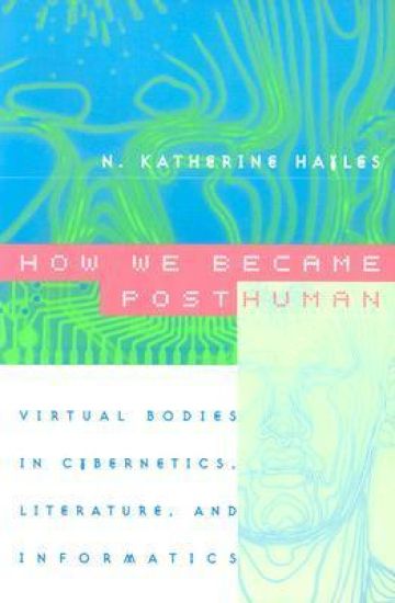 How We Became Posthuman