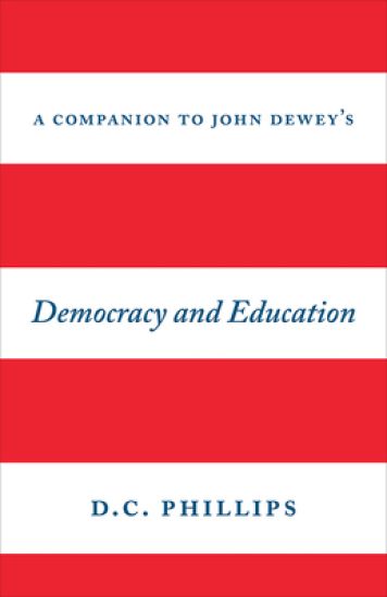 A Companion to John Dewey's "Democracy and Education"