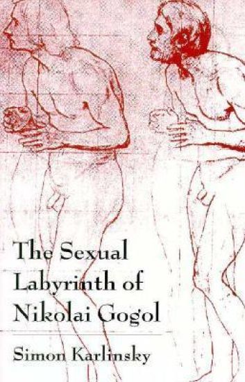 The Sexual Labyrinth of Nikolai Gogol