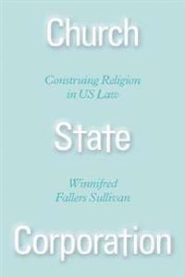 Church State Corporation – Construing Religion in US Law