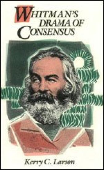 Whitman's Drama of Consensus
