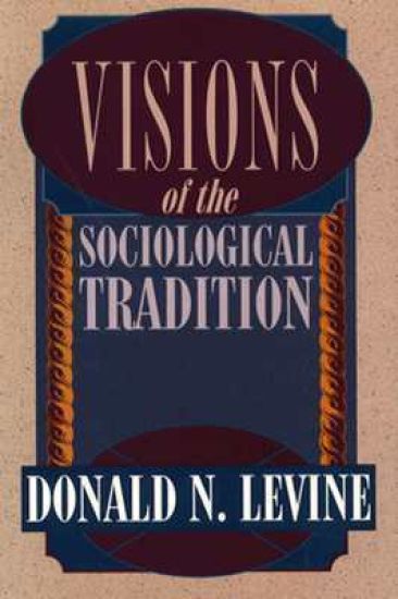 Visions of the Sociological Tradition