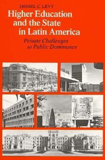 Higher Education and the State in Latin America