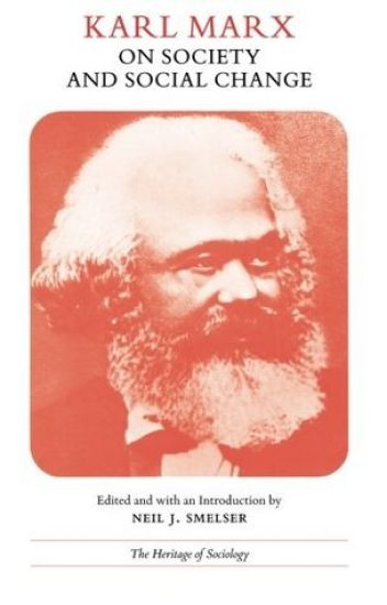 Karl Marx on Society and Social Change