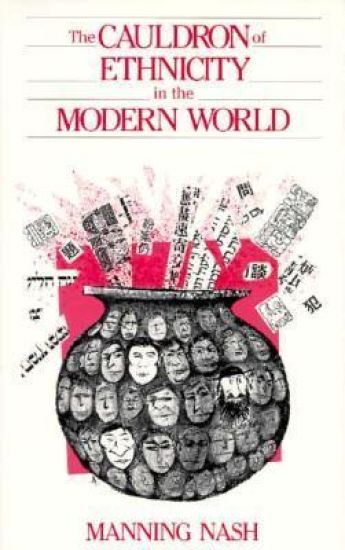 The Cauldron of Ethnicity in the Modern World