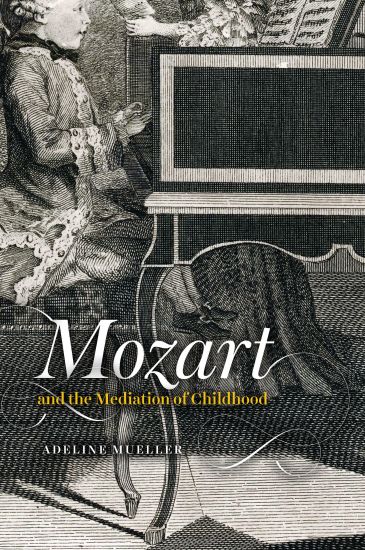 Mozart and the Mediation of Childhood