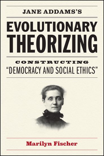 Jane Addams's Evolutionary Theorizing