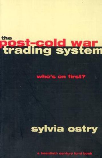 The Post-Cold War Trading System