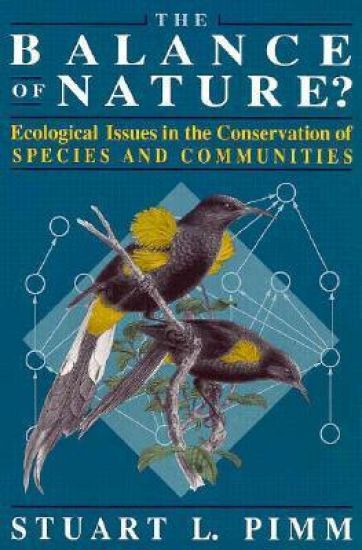 The Balance of Nature? – Ecological Issues in the Conservation of Species and Communities