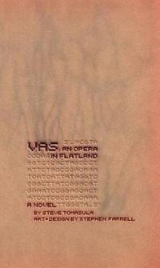 VAS: An Opera in Flatland