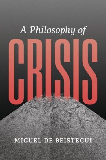 A Philosophy of Crisis
