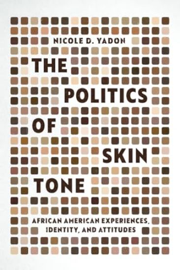 The Politics of Skin Tone