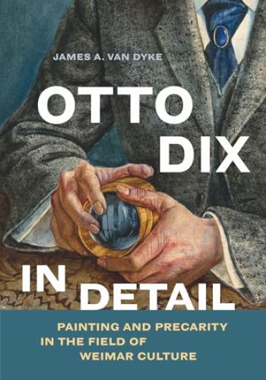 Otto Dix in Detail