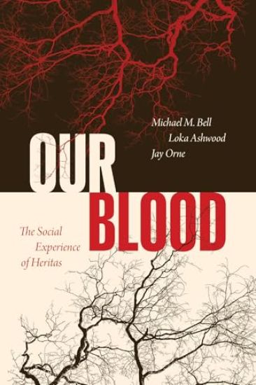 Our Blood: The Social Experience of Heritas