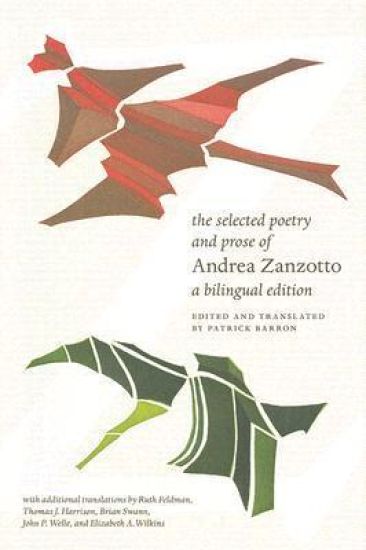The Selected Poetry and Prose of Andrea Zanzotto