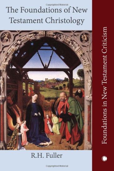 The The Foundations of New Testament Christology
