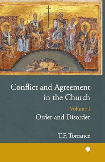 Conflict and Agreement in the Church, Volume 1