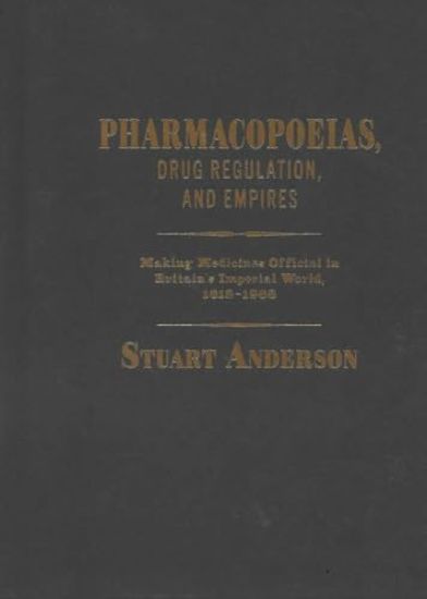 Pharmacopoeias, Drug Regulation, and Empires