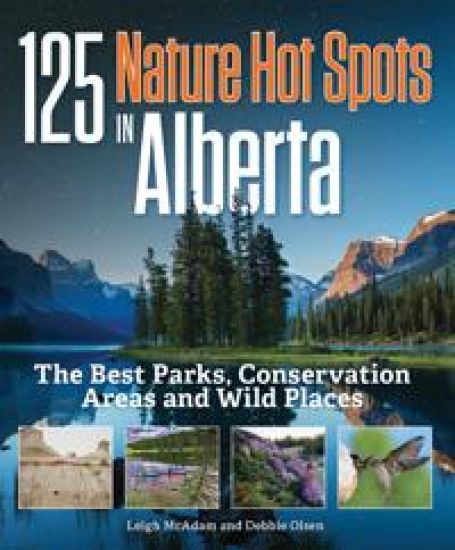 125 Nature Hot Spots in Alberta