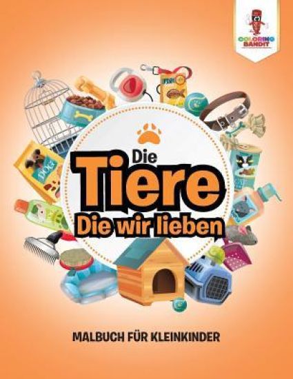 Die Tiere, Die wir lieben