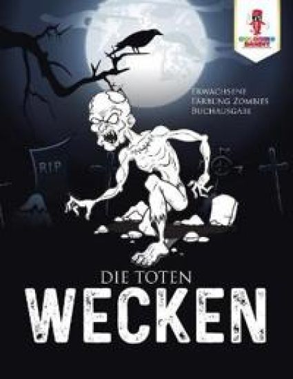 Die Toten wecken