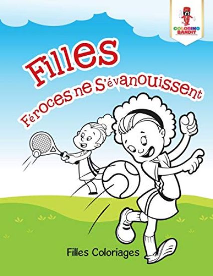 Filles Féroces ne S'évanouissent