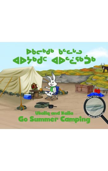 Ukaliq and Kalla Go Summer Camping