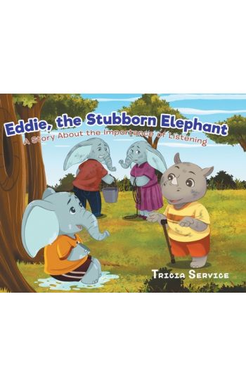 Eddie, the Stubborn Elephant