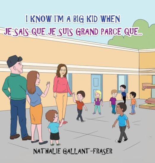 I Know I'm a Big Kid When - Je sais que je suis grand parce que...