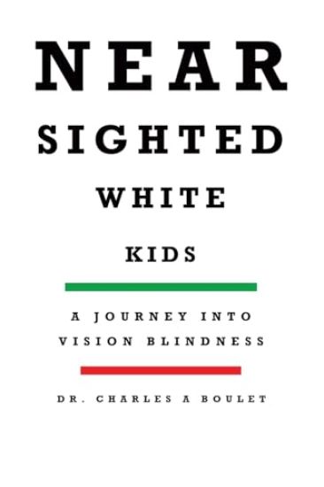 Nearsighted White Kids