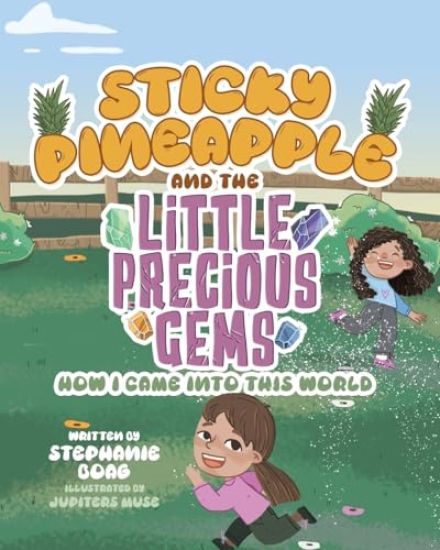 Sticky Pineapple and the Little Precious Gems