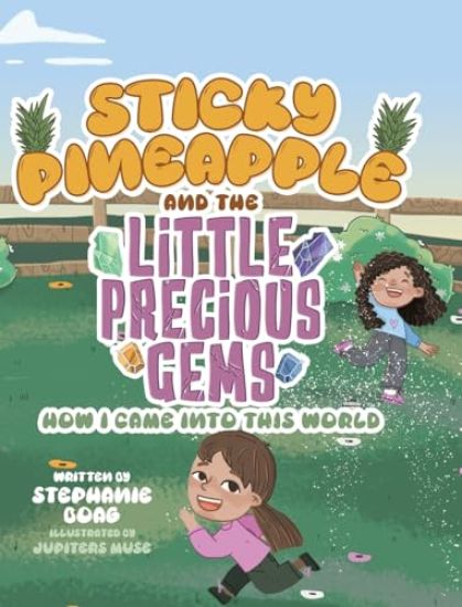 Sticky Pineapple and the Little Precious Gems