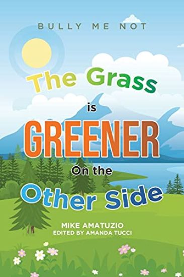 The Grass Is Greener on the Other Side