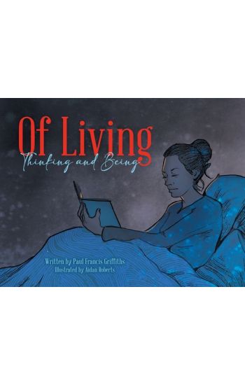 Of Living, Thinking and Being