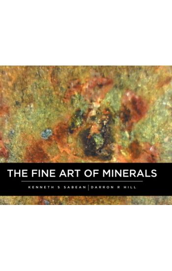 The Fine Art Of Minerals
