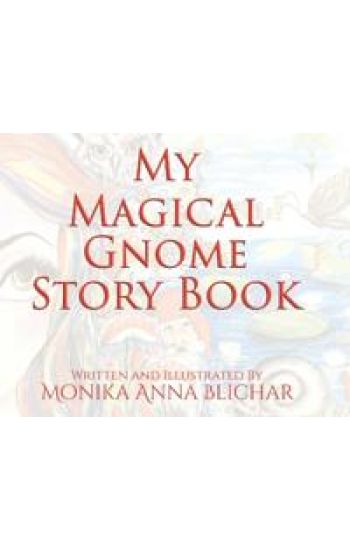 My Magical Gnome Story Book