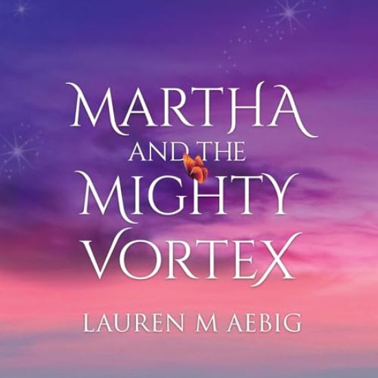 Martha and the Mighty Vortex