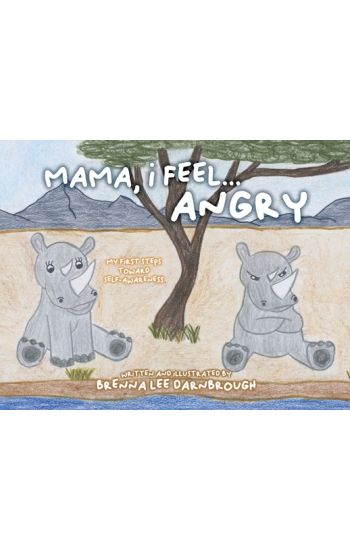 Mama, I Feel... Angry