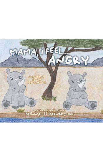 Mama, I Feel... Angry