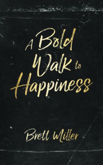 A Bold Walk to Happiness