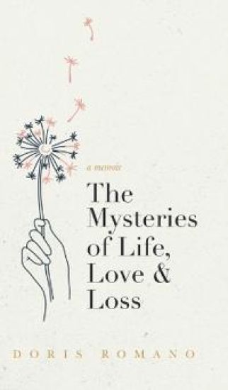 The Mysteries of Life, Love & Loss