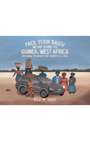 Pack Your Bags! We Are Going to Guinea, West Africa