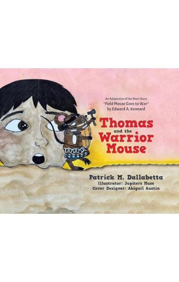 Thomas and the Warrior Mouse